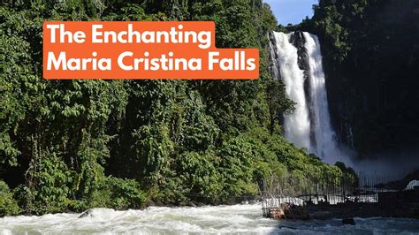 Exploring the Enchanting Maria Cristina Falls Nature Park in the.